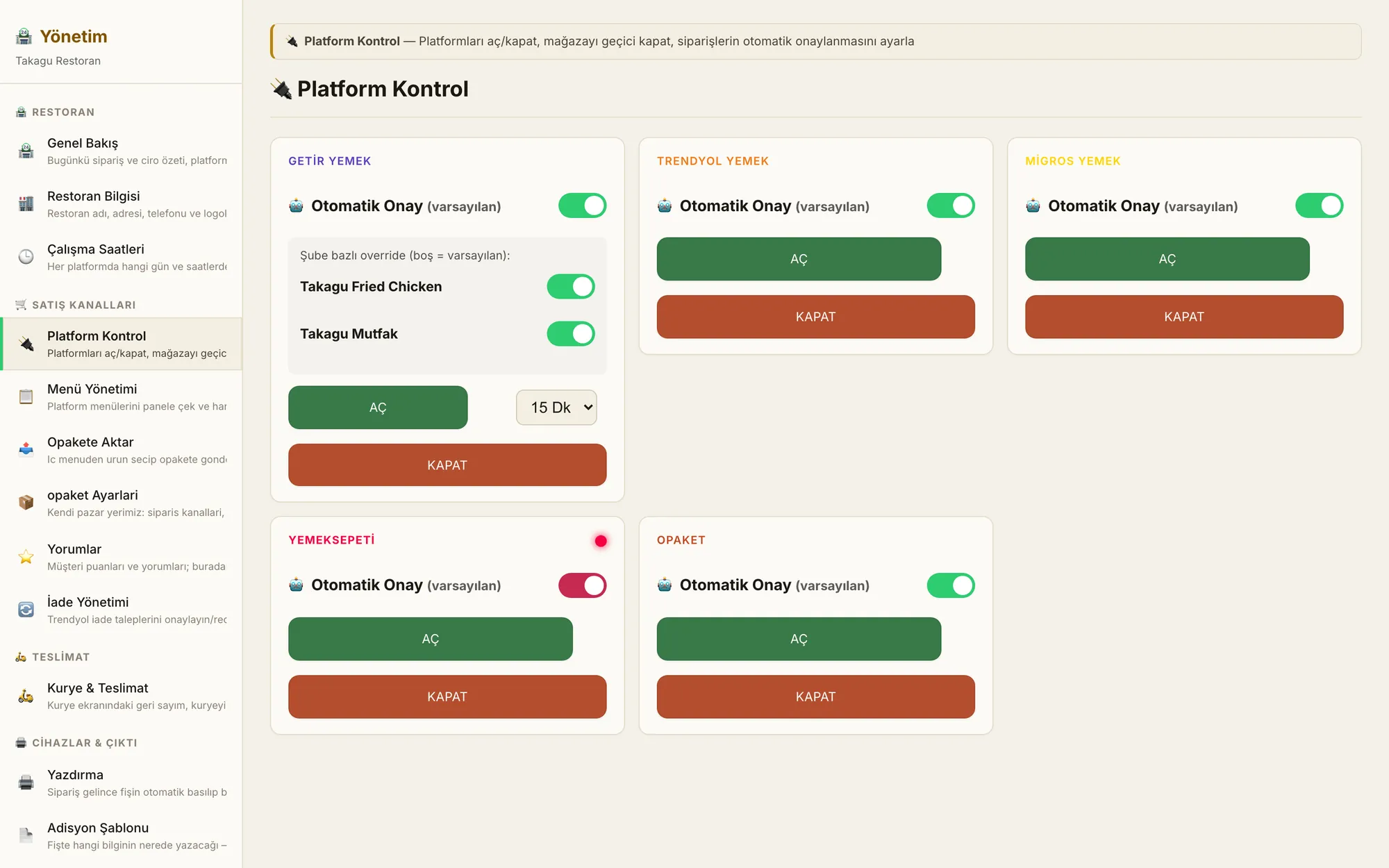Platform Kontrol ekranı: Getir, Trendyol, Migros, Yemeksepeti ve opaket için otomatik onay anahtarları ile Aç ve Kapat düğmeleri